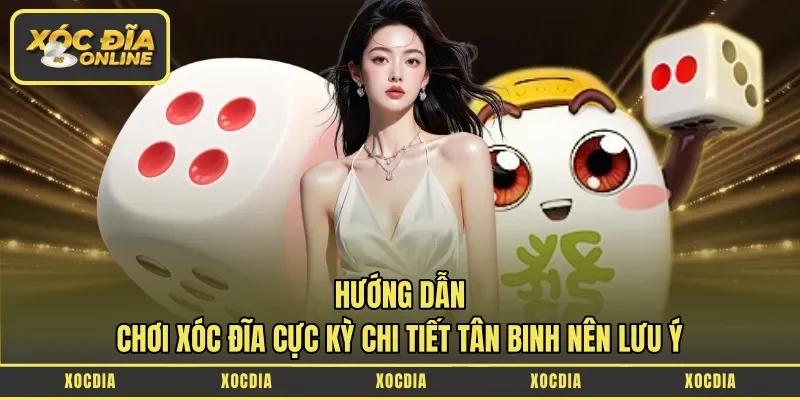 Hướng dẫn chơi xóc đĩa cực đơn giản tại trang web