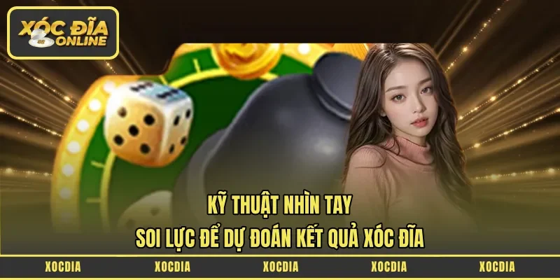 kỹ thuật nhìn tay