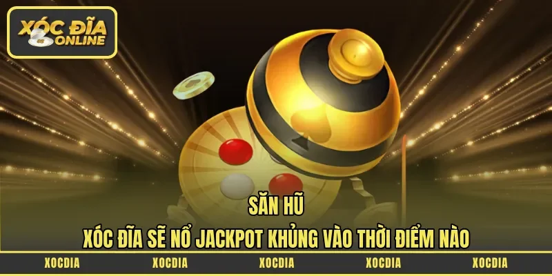 săn hũ